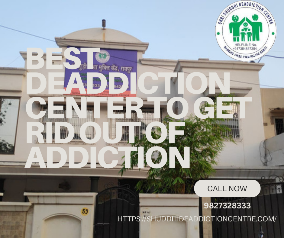 Best Deaddiction Center to get Rid out of Addiction
